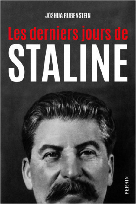 Critique Avis Les derniers jours de Staline de Joshua Rubenstein