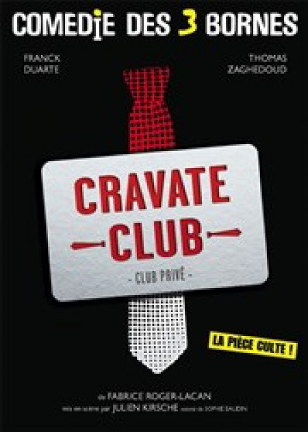 Critique Avis Cravate Club De Fabrice Roger Lacan Théâtre Culture Tops 